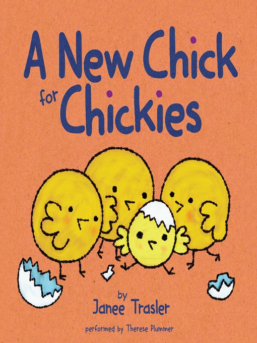 Title details for A New Chick for Chickies by Janee Trasler - Wait list